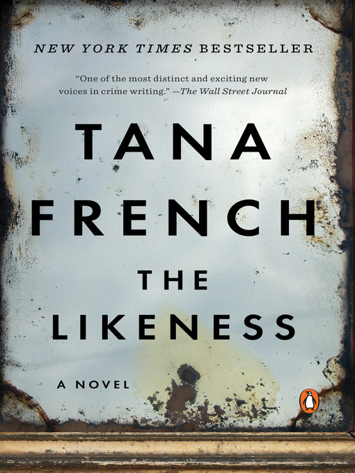 Tana French创作的The Likeness作品的详细信息 - 可供借阅